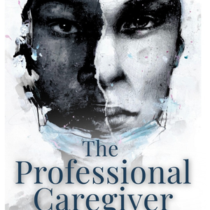 The Professional Caregiver (Paperback)